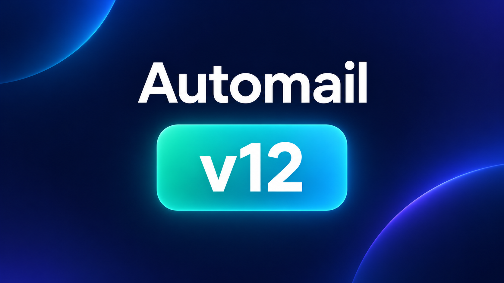 Automail v12 Release